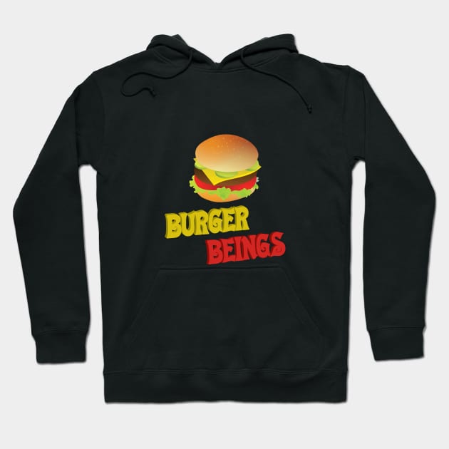 Burger beings...Burger life..burger boys.. Hoodie by KAYS34